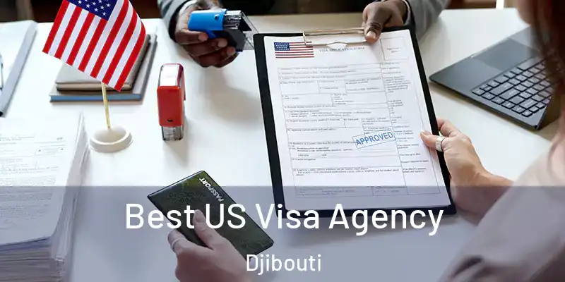  Best US Visa Agency Djibouti