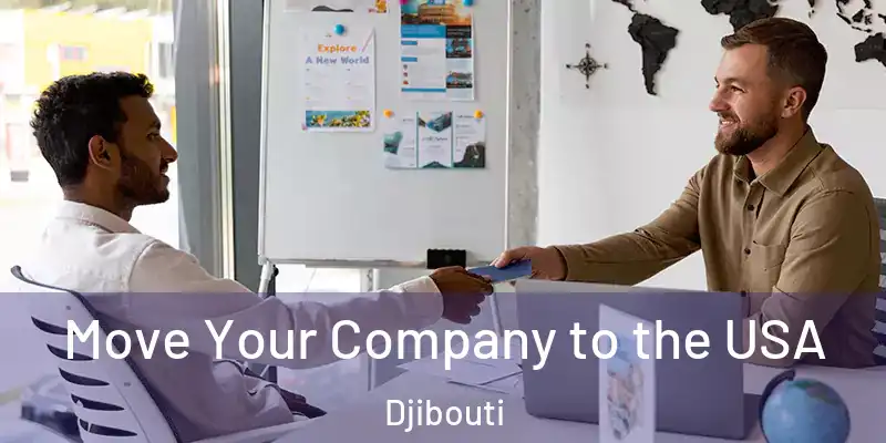  Move Your Company to the USA Djibouti