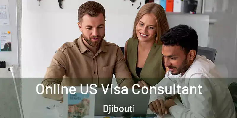  Online US Visa Consultant Djibouti