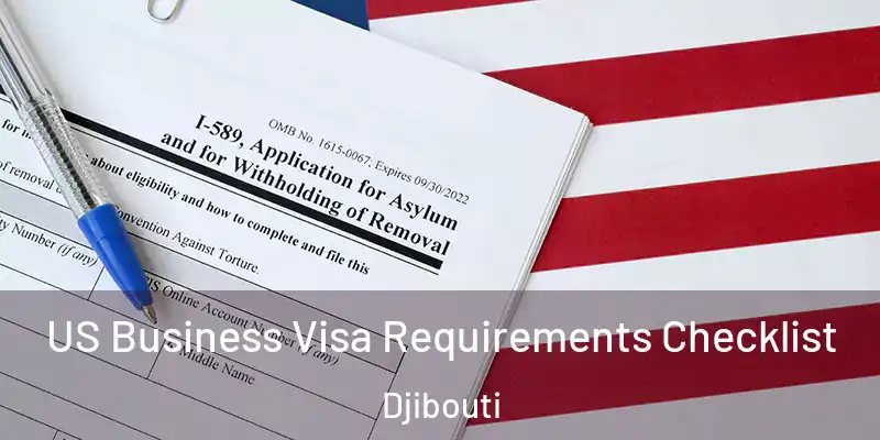  US Business Visa Requirements Checklist Djibouti