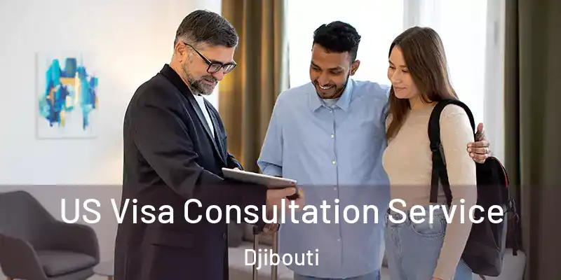  US Visa Consultation Service Djibouti